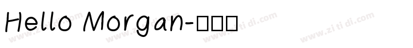 Hello Morgan字体转换